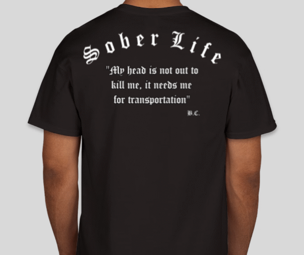 SK Designs Sober Life t-Shirts - Image 2